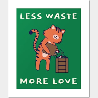 Less Waste More Love Posters and Art